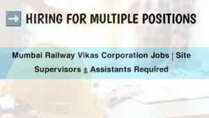 Mumbai Railway Vikas Corporation Jobs